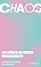 Chaos: Von Gefühlen und anderen Menschlichkeiten