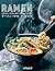 Ramen. Fideos y otras recet...