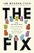 The Fix: How the Twelve Ste...