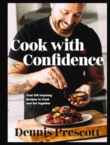Cook with Confidence: Over 100 Inspiring Recipes to Cook and Eat Together – A Cookbook to Help Take the Stress Out of Mealtime with Fun and Flavor-Packed Recipes (Hardcover)