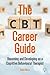 The CBT Career Guide by Helen Moya