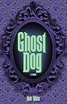 Ghost Dog: A Novel
