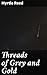 Threads of Grey and Gold: A Tale of Love, Loss, and Resilience in 20th Century America