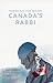 Canada’s Rabbi by Rikki (Bulka) Ash