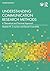 Understanding Communication Research Methods by Stephen M. Croucher