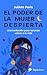 El poder de la mujer despie...