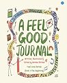A Feel Good Journal