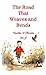 The Road That Weaves and Bends by Caroline L. Thornton