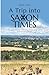 A Trip into Saxon Times: A ...