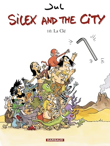 Silex and the city - Tome 10 - La Clef (French Edition)