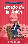 Estado de la Unión (Los Misterios de Fina Mendoza) by Kitty Felde