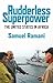 Rudderless Superpower by Samuel Ramani