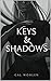 Keys and Shadows by Gal Wohlen