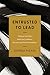 Entrusted to Lead: Cultivate Your Gifts. Build Your Confidence. Discover Your God-Given Influence