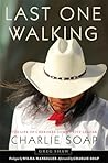 Last One Walking: The Life of Cherokee Community Leader Charlie Soap Last One Walking: The Life of Cherokee Community Leader Charlie Soap