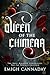 Queen of the Chimera (The N...