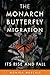 The Monarch Butterfly Migra...