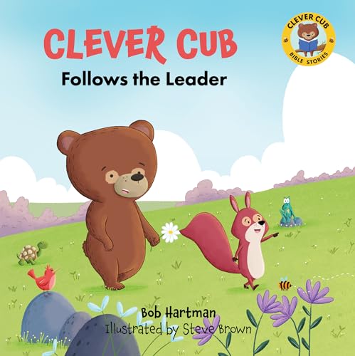 Clever Cub Follows the Leader (Clever Cub Bible Stories)