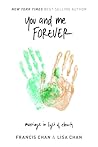 You and Me Forever: Marriage in Light of Eternity Book cover for You and Me Forever: Marriage in Light of Eternity