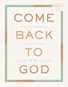 Come Back to God:...