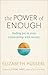 The Power of Enough: Finding Joy in Your Relationship with Money