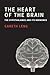 The Heart of the Brain: The Hypothalamus and Its Hormones