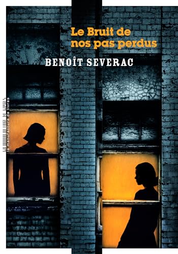 Le bruit de nos pas perdus (Paperback)