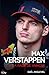 Max Verstappen: La rage de vaincre (French Edition)