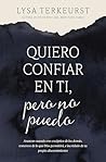 Quiero confiar en...