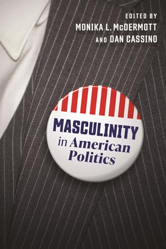 Masculinity in American Politics (Paperback)