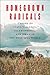 Homegrown Radicals: A Story of State Violence, Islamophobia, and Jihad in the Post-9/11 World