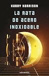 La rata de acero ...