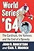 World Series '64: The Cardi...