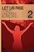 Let Us Rise: Volume 2