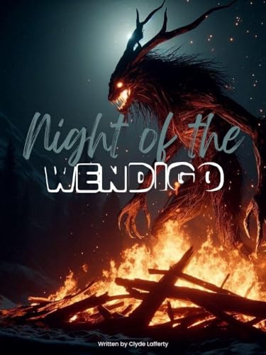 Night of the Wendigo (Kindle Edition)