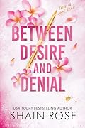 Between Desire and Denial (The Hardy Billionaire Brothers, #4) 