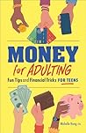 Money for Adultin...