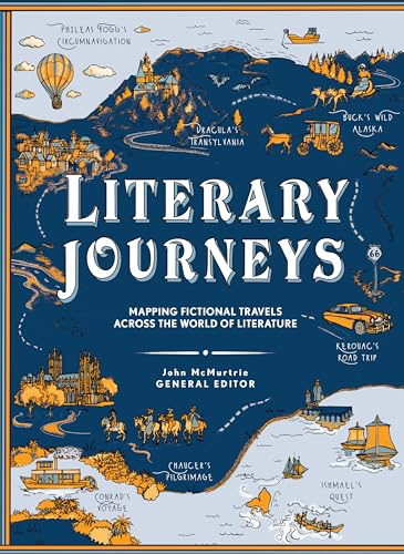 Literary Journeys: Mapping Fictional Travels across the World of Literature (Hardcover)