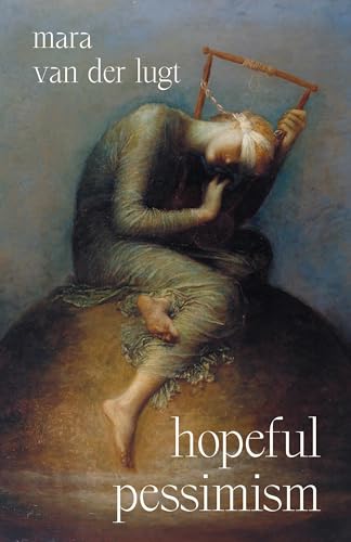 Hopeful Pessimism (Hardcover)
