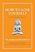 How to Lose Yourself: An An...