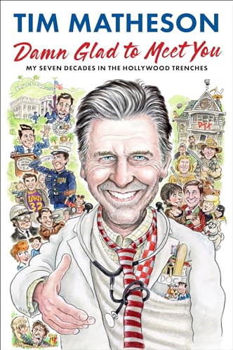 Damn Glad to Meet You: My Seven Decades in the Hollywood Trenches (Hardcover)