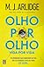 Olho por Olho. Vida por Vida. (Portuguese Edition)