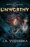 Unworthy: The Bla...