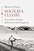 Sognava i leoni: L'eroismo ...
