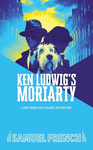 Ken Ludwig's Moriarty (Paperback)