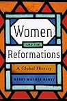 Women and the Reformations by Merry E. Wiesner-Hanks Women and the Reformations by Merry E. Wiesner-Hanks