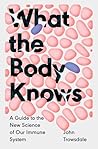 What the Body Kno...