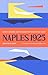 Naples 1925: Adorno, Benjam...