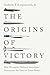 The Origins of Victory by Andrew F. Krepinevich Jr.