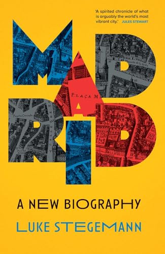 Madrid: A New Biography (Hardcover)